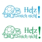 Preview: Hetz mich nicht! Autoaufkleber Schildkröte Turtle Sticker Aufkleber A4279